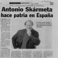 Antonio Skármeta hace patria en España  [artículo]
