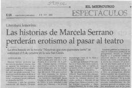Las historias de Marcela Serrano perderán erotismo al pasar al teatro  [artículo] Verónica San Juan