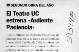 El teatro UC estrena "Ardiente paciencia"  [artículo]