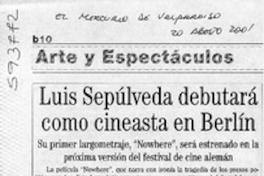 Luis Sepúlveda debutará como cineasta en Berlín  [artículo]