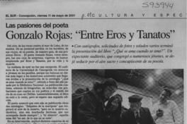 Gonzalo Rojas, "Entre eros y tanatos"  [artículo]