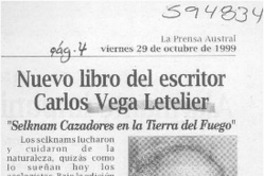 Nuevo libro del escritor Carlos Vega Letelier  [artículo]