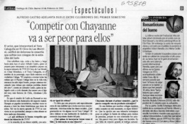 "Competir con Chayanne va a ser peor para ellos"  [artículo] Fany Mazuela Figueroa