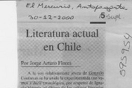 Literatura actual en Chile  [artículo] Jorge Arturo Flores