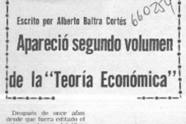 Apareció segundo volumen de la "Teoría económica"  [artículo] Alberto Batrá Cortés.