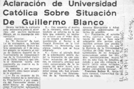 Aclaración de Universidad Católica sobre situación de Guillermo Blanco  [artículo] Francisco Bulnes R.