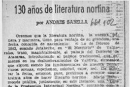 130 añosde literatura nortina  [artículo] Andrés Sabella.