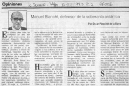 Manuel Bianchi, defensor de la soberanía antártica  [artículo] Oscar Pinochet de la Barra.