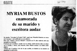 Myriam Bustos enamorada de su marido y escritora audaz  [artículo] Rosario Larraín.