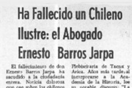 Ha fallecido un chileno ilustre, el abogado Ernesto Barros Jarpa.  [artículo]