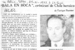 Bala en boca", crónicas de Chile heroico  [artículo] Luis Meléndez.