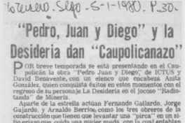 "Pedro, Juan y Diego" y la Desideria dan "caupolicanazo"