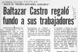 Baltazar Castro regaló fundo a sus trabajadores  [artículo] Gabriel Cantón.