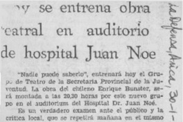 Hoy se entrena obra teatral en auditorio de hospital Juan Noé.