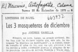Los 3 mosqueteros de diciembre  [artículo] Andrés Sabella.