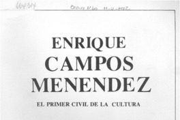 Enrique Campos Menéndez el primer civil de la cultura
