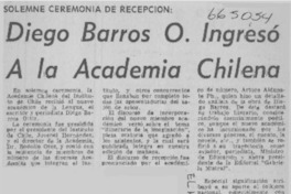 Diego Barros O. ingresó a la Academia Chilena.  [artículo]