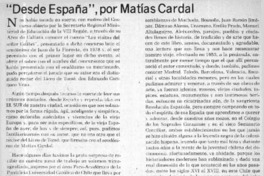 Desde España", por Matías Cardal  [artículo] R. Louvel B.