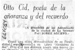 Otto Cid, poeta de la añoranza y del recuerdo  [artículo] Jorge Agurto.