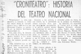 Croniteatro", historia del teatro nacional.  [artículo]