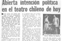 Abierta intención política en el teatro chileno de hoy.