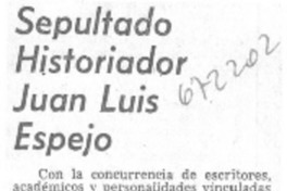 Sepultado historiador Juan Luis Espejo.