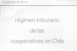 Régimen tributario de las cooperativas en Chile.
