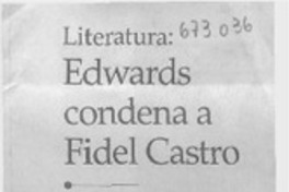 Edwards condena a Fidel Castro.