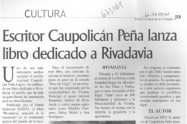Escritor Caupolicán Peña lanza libro dedicado a Rivadavia.