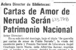 Cartas de amor de Neruda serán patrimonio nacional.