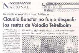 Claudio Bunster no fue a despedir los restos de Volodia Teitelboim