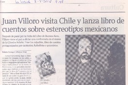 Juan Villoro visita Chile y lanza libro de cuentos sobre estereotipos mexicanos