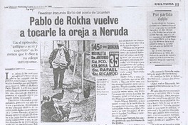 Pablo de Rokha vuelve a tocarle la oreja a Neruda (entrevista)