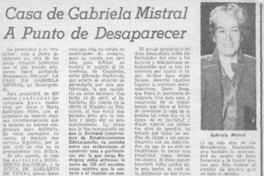 Casa de Gabriela Mistral a punto de desaparecer.