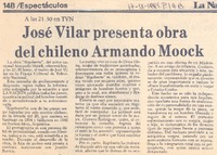 José Vilar presenta obra del chileno Armando Moock.