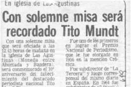 Con solemne misa será recordado Tito Mundt.