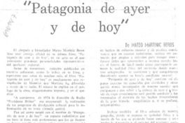 Patagonia de ayer y de hoy.