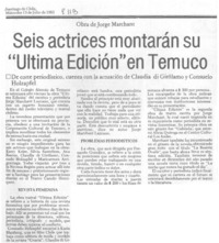 Seis actrices mostrarán su "Última edición" en Temuco.