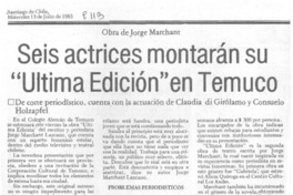 Seis actrices mostrarán su "Última edición" en Temuco.