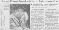 Lanzan disco de Neruda a la vez en toda Latinoamericana.