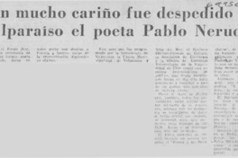 Con mucho cariño fue despedido de Valparaíso el poeta Pablo Neruda.