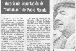 Autorizada importación de "memorias" de Pablo Neruda.