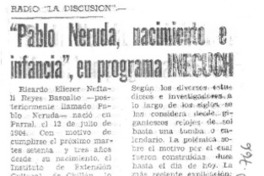 "Pablo Neruda, nacimiento e infancia", en programa INECUCH.
