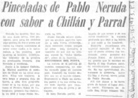 Pinceladas de Pablo Neruda con sabor a Chillán y Parral.