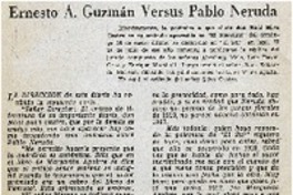 Ernesto A. Guzmán versus Pablo Neruda