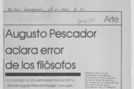 Augusto Pescador aclara error de los filósofos : [entrevista]