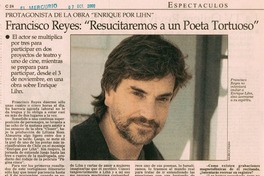 Francisco Reyes: "resucitaremos a un poeta tortuoso" :_ [entrevista]