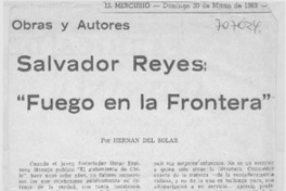 Salvador Reyes: "fuego en la frontera"