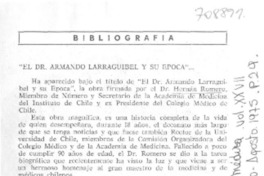 El Dr. Armando Larraguibel y su época.