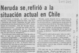 Neruda se refirió a la situación actual en Chile.